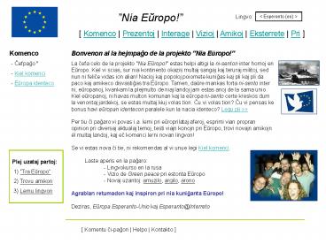 Bonvenon al la hejmpago de la projekto Nia Europo