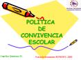 POLTICA DE CONVIVENCIA ESCOLAR PowerPoint PPT Presentation