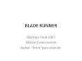BLADE RUNNER PowerPoint PPT Presentation
