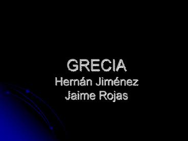 GRECIA Hernn Jimnez Jaime Rojas