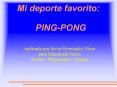 Mi deporte favorito: PINGPONG PowerPoint PPT Presentation