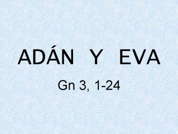 ADN Y EVA