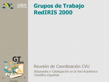 Grupos de Trabajo RedIRIS 2000