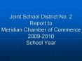 Joint School District No' 2 Report to Meridian Chamber of Commerce 20092010 School Year PowerPoint PPT Presentation