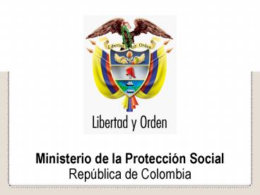 Ministerio de la Proteccin Social Repblica de Colombia