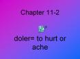 doler= to hurt or ache PowerPoint PPT Presentation