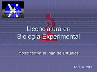 Licenciatura en Biologa Experimental