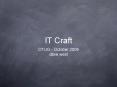 IT Craft PowerPoint PPT Presentation