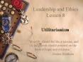 Leadership and Ethics Lesson 8 PowerPoint PPT Presentation