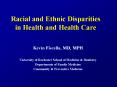 Racial and Ethnic Disparities in Health and Health Care PowerPoint PPT Presentation
