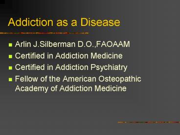 Addiction as a Disease