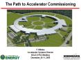 The Path to Accelerator Commissioning PowerPoint PPT Presentation