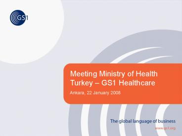 Meeting Ministry of Health Turkey GS1 Healthcare