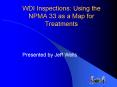 WDI Inspections: Using the NPMA 33 as a Map for Treatments PowerPoint PPT Presentation