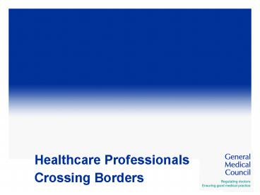 Healthcare Professionals Crossing Borders