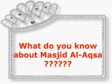 What do you know about Masjid AlAqsa