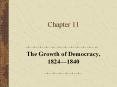 The Growth of Democracy, 1824 PowerPoint PPT Presentation