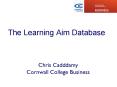 The Learning Aim Database PowerPoint PPT Presentation