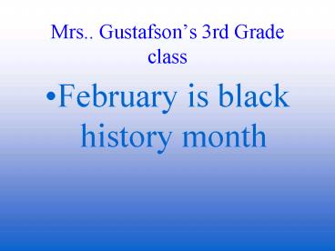Mrs'' Gustafsons 3rd Grade class