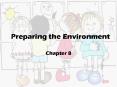 Preparing the Environment PowerPoint PPT Presentation