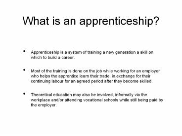 What is an apprenticeship?