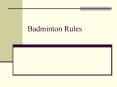 Badminton Rules PowerPoint PPT Presentation