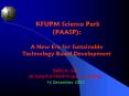 KFUPM Science Park PAASP: A New Era for Sustainable Technology Based Development PowerPoint PPT Presentation