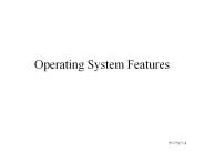 Operating System Features