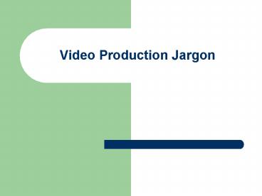 Video Production Jargon