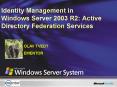 Identity Management in Windows Server 2003 R2: Active Directory Federation Services PowerPoint PPT Presentation