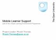 Mobile Learner Support part of the Virtual Learning Environment Programme PowerPoint PPT Presentation
