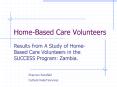 HomeBased Care Volunteers PowerPoint PPT Presentation