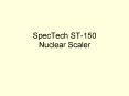 SpecTech ST150 Nuclear Scaler PowerPoint PPT Presentation