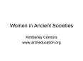 Women in Ancient Societies PowerPoint PPT Presentation