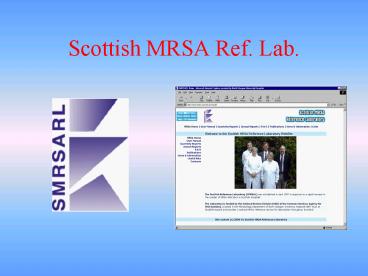 Scottish MRSA Ref' Lab'