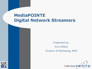 MediaPOINTE Digital Network Streamers