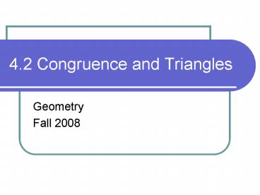 4'2 Congruence and Triangles
