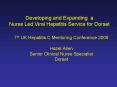 Developing and Expanding a Nurse Led Viral Hepatitis Service for Dorset PowerPoint PPT Presentation