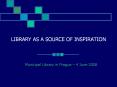 LIBRARY AS A SOURCE OF INSPIRATION PowerPoint PPT Presentation