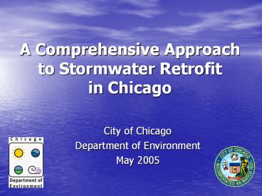 A Comprehensive Approach to Stormwater Retrofit in Chicago