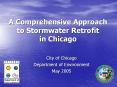 A Comprehensive Approach to Stormwater Retrofit in Chicago PowerPoint PPT Presentation