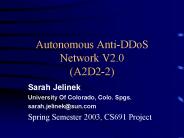 Autonomous Anti-DDoS Network V2.0 (A2D2-2)