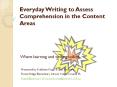 Everyday Writing to Assess Comprehension in the Content Areas PowerPoint PPT Presentation