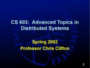 CS 603: Advanced Topics in Distributed Systems