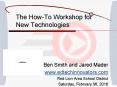 The How-To Workshop for New Technologies PowerPoint PPT Presentation