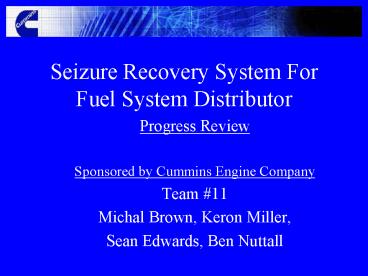 Seizure Recovery System For Fuel System Distributor
