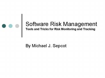 Software Risk Management Tools and Tricks for Risk Monitoring and ...