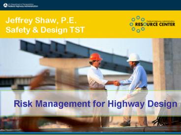 Risk Management for Highway Design