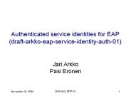 Authenticated service identities for EAP (draft-arkko-eap-service-identity-auth-01)