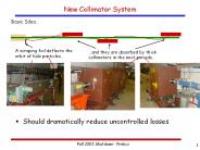 New Collimator System